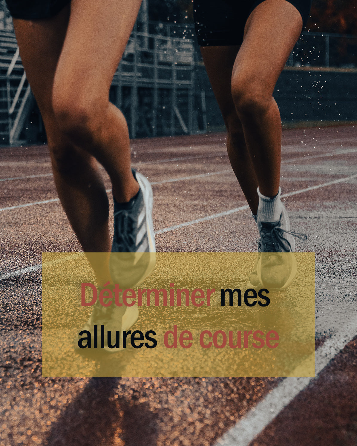 Déterminer mes allures de course